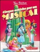 Tea Stilton - Cinque amiche per un musical
