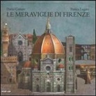 Dario Cestaro, Franca Lugato - Le meraviglie di Firenze. Libro pop-up