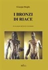 Giuseppe Braghò - I Bronzi di Riace nei documenti ufficiali del ritrovamento