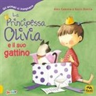 Rocio Bonilla, Aleix Cabrera - La principessa Olivia e il suo gattino. Gli animali ci insegnano