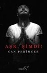 Can Perimcek - Ask, Simdi