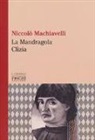 Niccolò Machiavelli - La Mandragola-Clizia