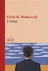 Fëdor Dostoevskij - L'idiota