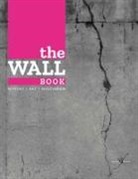 C. Mazzanti - The wall book. Catalogo della mostra (Bologna, 23 novembre-6 maggio 2017). Ediz. italiana e inglese