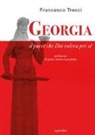 Francesco Trecci - Georgia. Il paese che Dio voleva per sé