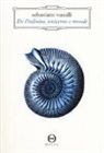 Sebastiano Vassalli - De l'infinito, universo e mondi. Manuale di esobiologia
