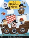 Hannah Cockayne, Nicola Friggens, Amy Oliver - La mia nave dei pirati. Con adesivi