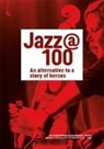 Wolfram Knauer - Jazz @ 100