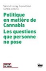 Sandro Cattacin, COLLECTIF, Michael Herzig, ZOBE HERZIG MICHAEL, ZOBE HERZIG MICHAEL, Frank Zobel - Politique en matière de cannabis : les questions que personne ne pose