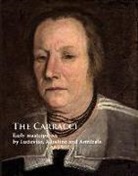 Andrea Emiliani, M. Baldassari, G. De Liberali - The Carracci. Early masterpieces by Ludovico, Agostino and Annibale