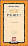 Giovanni Pascoli - Primi poemetti