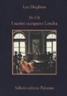 Len Deighton - SS-GB. I nazisti occupano Londra