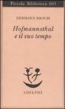 Hermann Broch, P. M. Lützeler - Hofmannsthal e il suo tempo