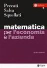 Lorenzo Peccati, Sandro Salsa, Annamaria Squellati Marinoni - Matematica per l'economia e l'azienda