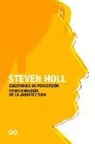 Steven Holl - Cuestiones de percepción : fenomenología de la arquitectura