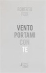 Roberto Fedi - Vento portami con te