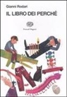 Gianni Rodari, G. Orecchia, Giulia Orecchia - Il libro dei perché