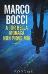 Marco Bocci - A Tor Bella Monaca non piove mai