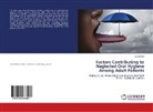 Enotu Paul - Factors Contributing to Neglected Oral Hygiene Among Adult Patients