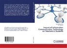 R K Anuradha, R. K. Anuradha, R.K. Anuradha, Swarnalath Kandra, Swarnalatha Kandra - Impact of Information Communication Technology on Teachers & Students