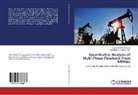 Jesse D Williams-Kovacs, Jesse D. Williams-Kovacs, Christopher R. Clarkson, Christophe R Clarkson, Christopher R Clarkson - Quantitative Analysis of Multi-Phase Flowback From MFHWs