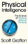 Scott Grafton - Physical Intelligence