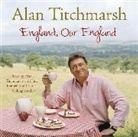 Alan Titchmarsh - England, Our England (Audiolibro)