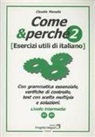 Claudio Manella - Come e perché. Esercizi utili di italiano