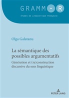 Olga Galatanu, Dan Van Raemdonck - La sémantique des possibles argumentatifs