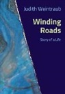 Judith Weintraub - Winding Roads