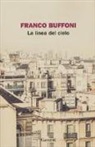 Franco Buffoni - La linea del cielo
