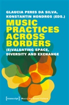 Glaucia Peres D Silva, Hondros, Hondros, Konstantin Hondros, Glauci Peres da Silva, Glaucia Peres da Silva - Music Practices Across Borders