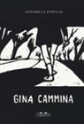 Antonella Toffolo - Gina cammina