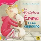 Rocio Bonilla, Aleix Cabrera - La principessa Emma e il suo cagnolino. Gli animali ci insegnano