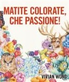 Vivian Wong - Matite colorate, che passione!