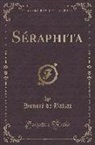 Honoré de Balzac, Honore de Balzac - Séraphita (Classic Reprint)