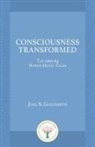 Joel S. Goldsmith - Consciousness Transformed