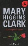 Mary Higgins Clark - Un colpo al cuore