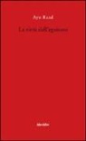 Ayn Rand, N. Iannello - La virtù dell'egoismo