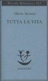 Alberto Savinio, P. Italia - Tutta la vita
