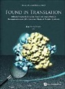 Joachim Frank - Found in Translation: Collection of Original Articles on Single-Particle Reconstruction and the Structural Basis of Protein Synthesis
