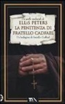 Ellis Peters - La penitenza di fratello Cadfael