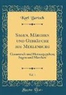 Karl Bartsch - Sagen, Märchen und Gebräuche aus Meklenburg, Vol. 1