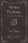 Alois Musil - Arabia Petraea, Vol. 3