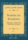 Camillo Castello Branco - Noites de Insomnia, Vol. 1