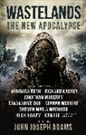 John Joseph Adams, John Joseph Roth Adams, Adams John Joseph, Hugh Howey, Howey Hugh, Jonathan Maberry... - Wastelands 3: The New Apocalypse