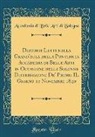 Accademia di Belle Arti di Bologna - Discorsi Letti nella Grand'aula della Pontificia Accademia di Belle Arti in Occasione della Solenne Distribuzione De' Premii IL Giorno 12 Novembre 1840 (Classic Reprint)