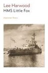 Lee Harwood - HMS Little Fox