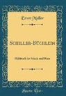 Ernst Müller - Schiller-Büchlein