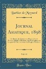Barbier De Meynard - Journal Asiatique, 1898, Vol. 12